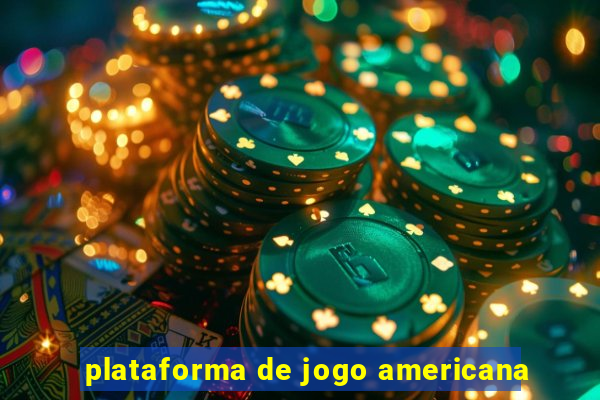 plataforma de jogo americana